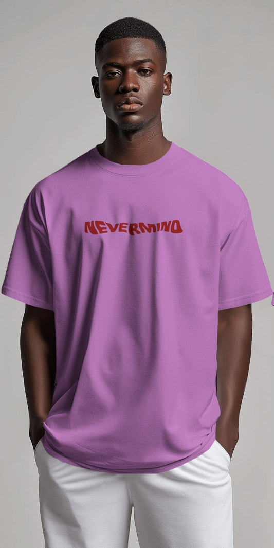 Never mind |Oversized T-shirt | Men