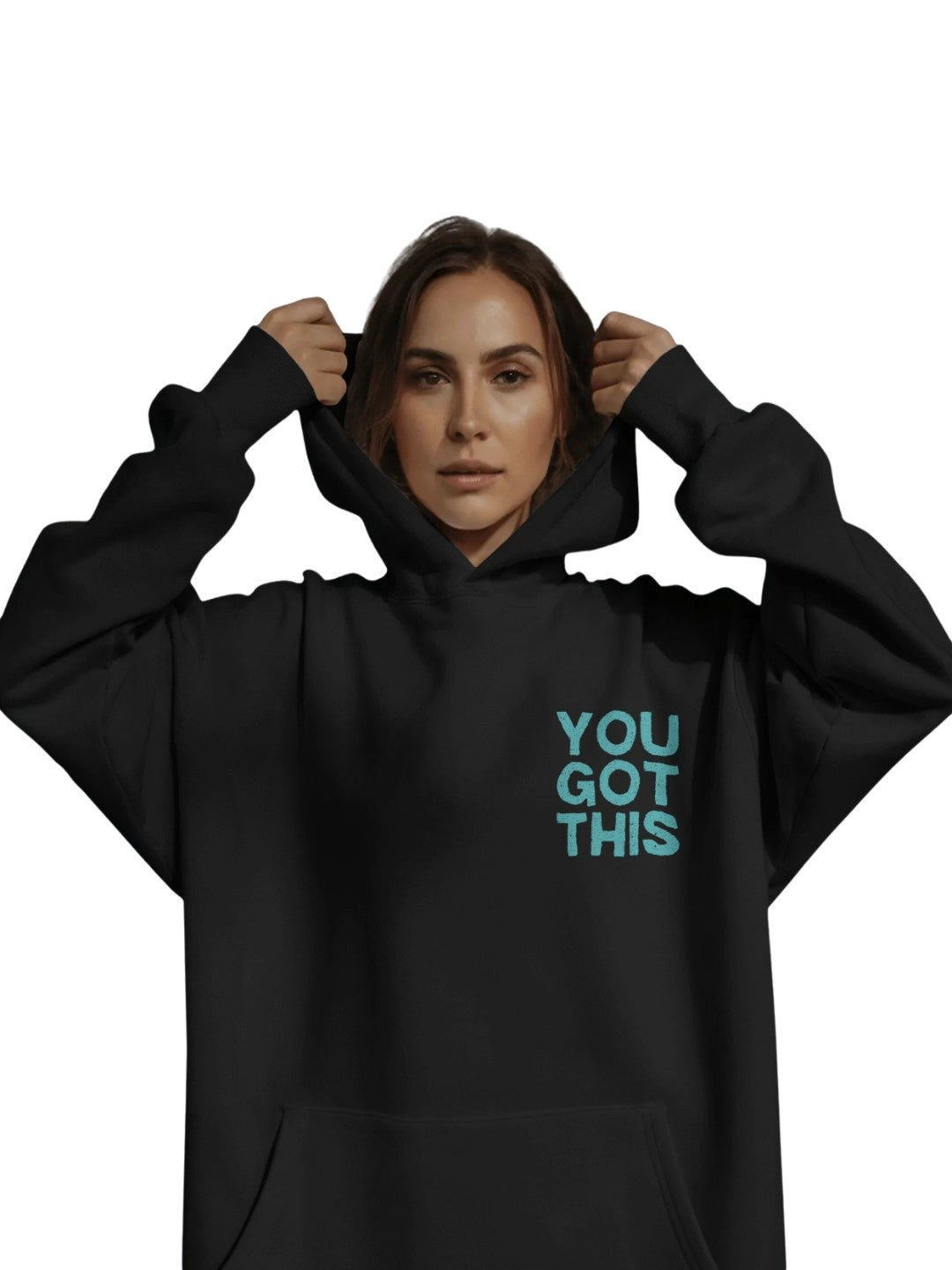 You got this| Premium Printed Hoodie | Women