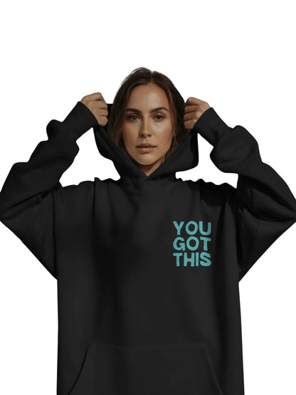You got this| Premium Printed Hoodie | Women