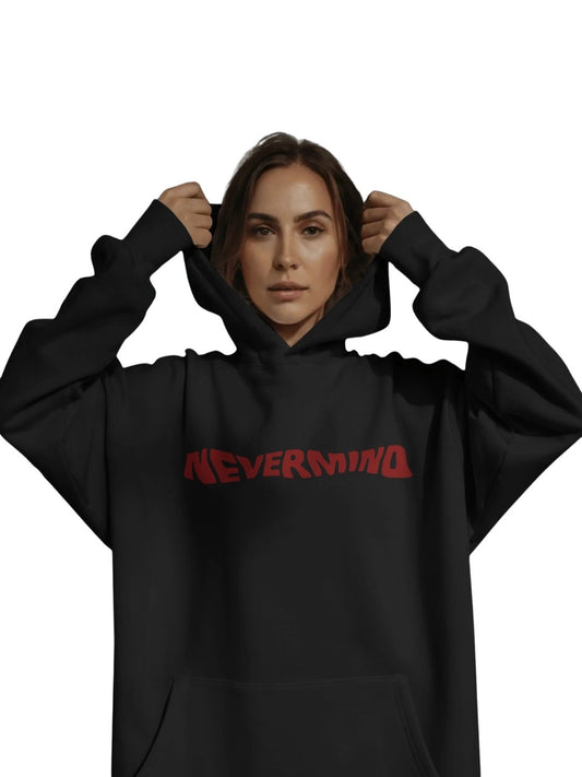 Nevermind | Premium Printed Hoodie | Women