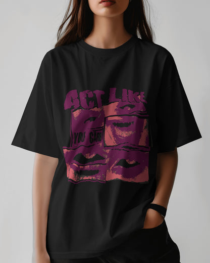 Act like | Oversized T-shirt | Women