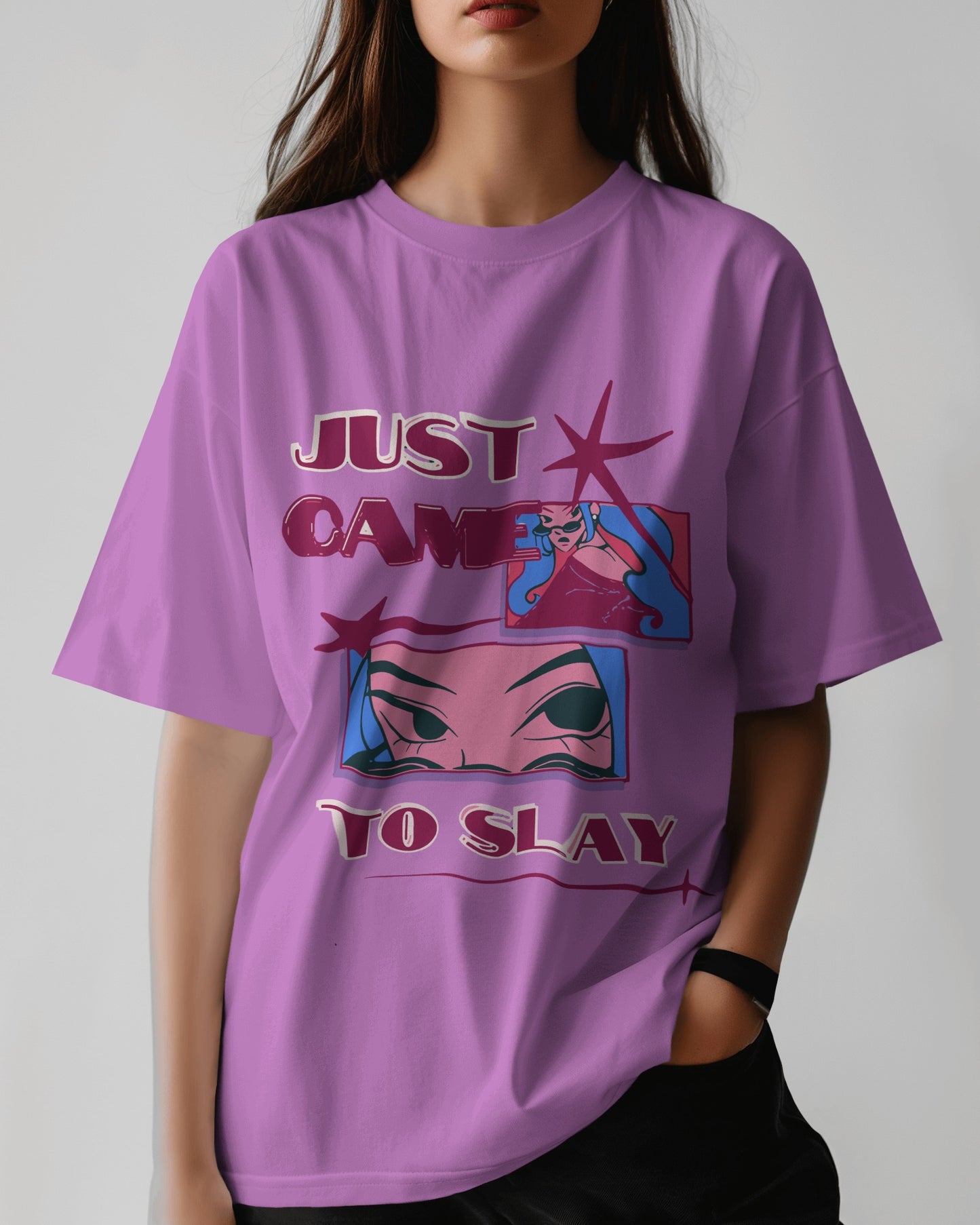 Just came to slay| Oversized T-shirt | Women