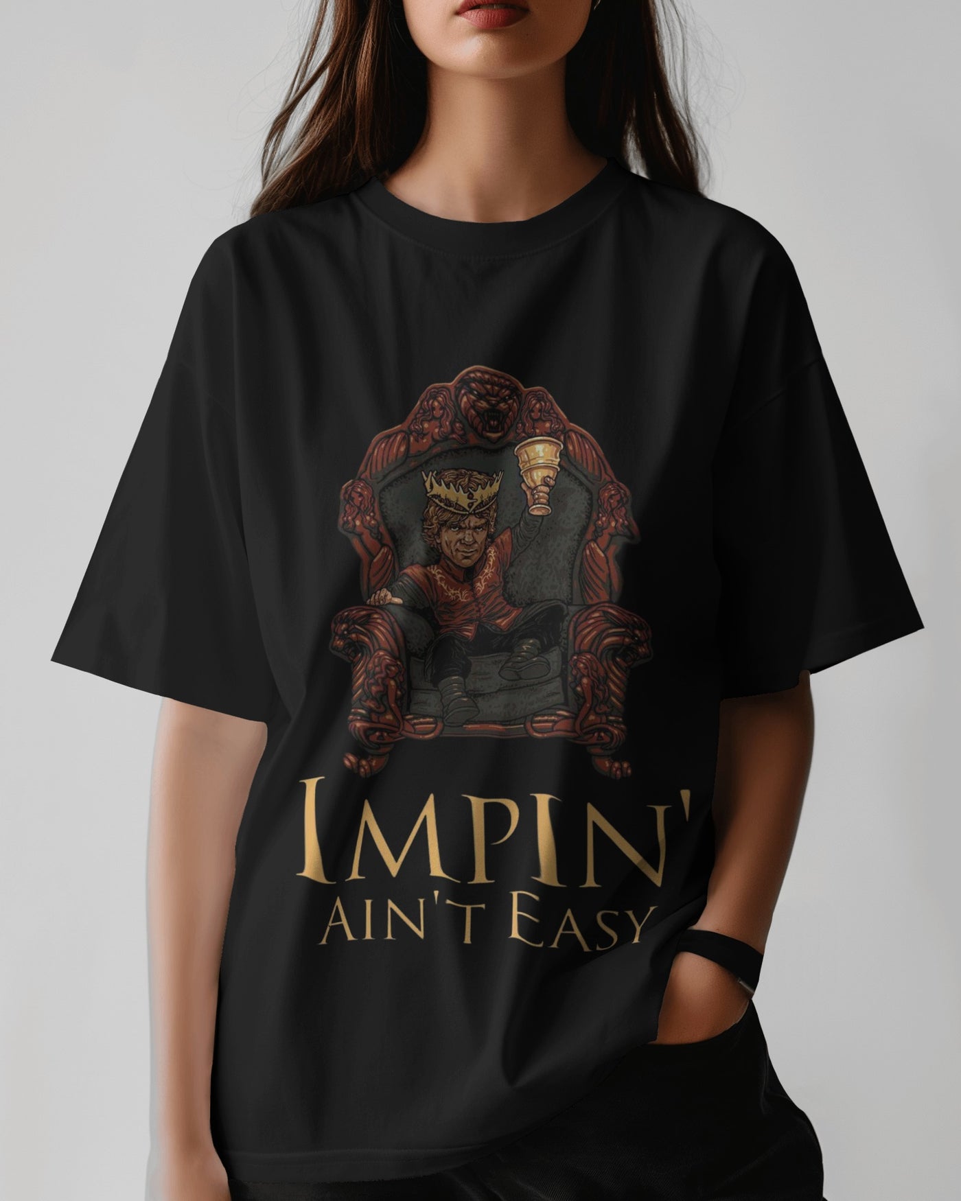 Impin' A'int Easy| Oversized T-shirt | Women